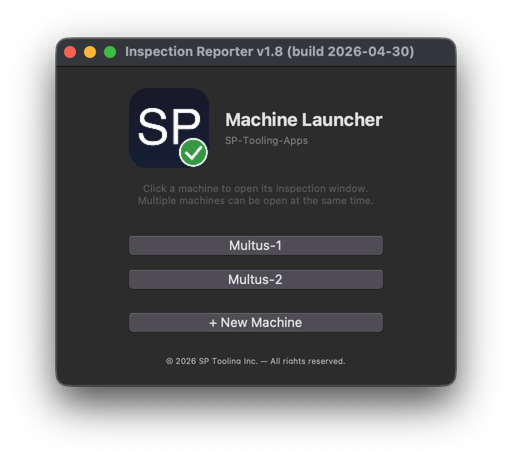 Inspection Reporter machine launcher — pick Multus 1 or Multus 2 to start watching that machine for new inspection data